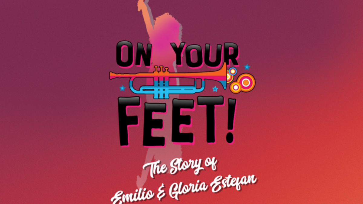 On Your Feet! The Story of Emilio and Gloria Estefan