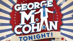 George M. Cohan Tonight!