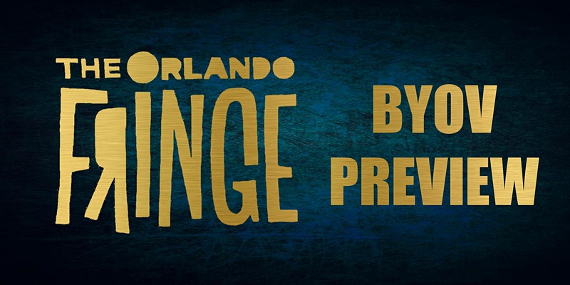 Orlando International Fringe Theater Festival—Fifth Report