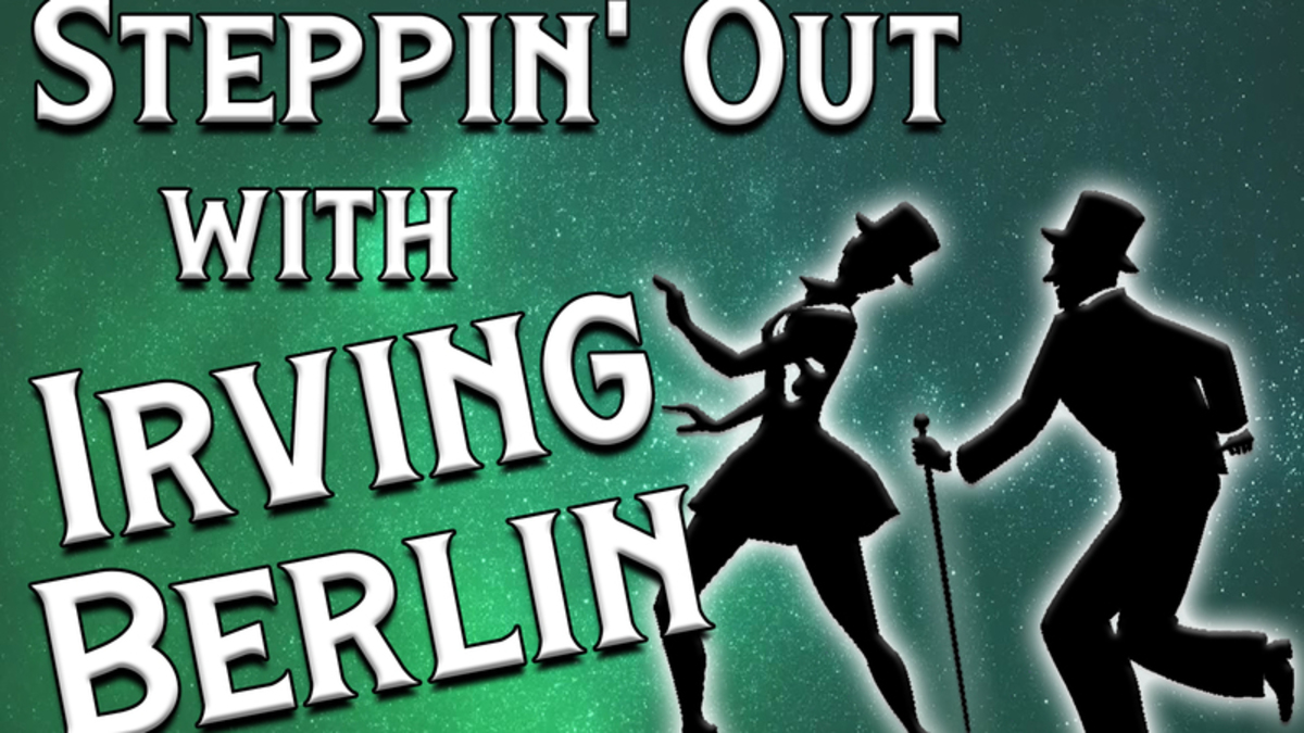 Steppin’ Out with Irving Berlin