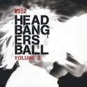 MTV2 Headbangers Ball: Volume 2