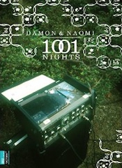 Damon and Naomi: 1001 Nights