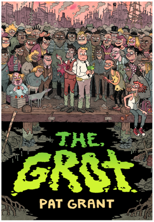 The Grot: The Story of the Swamp City Grifters