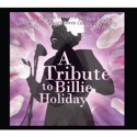 A Tribute to Billie Holiday