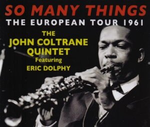 The John Coltrane Quintet featuring Eric Dolphy