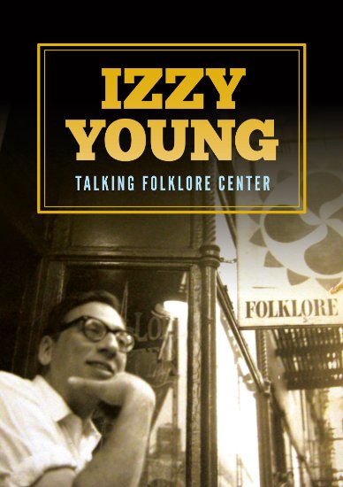 Izzy Young: Talking Folklore Center