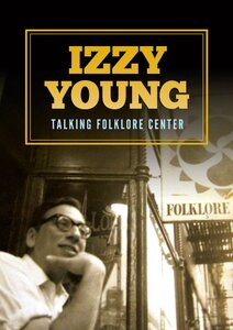 Izzy Young: Talking Folklore Center
