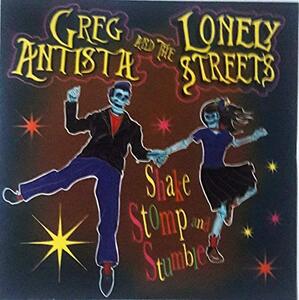 Greg Antista and the Lonely Streets