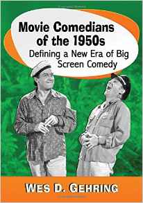 Movie Comedians of the 1950s: Defining the New Era of Big Screen