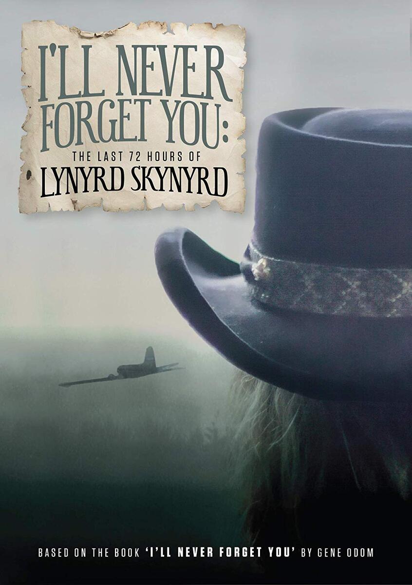 I’ll Never Forget You: The Last 72 Hours of Lynyrd Skynyrd