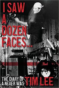 I Saw A Dozen Faces: The Diary of a Never Was
