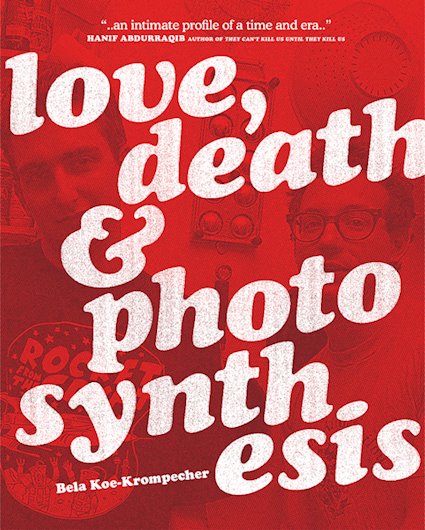 Love, Death, and Photosynthesis