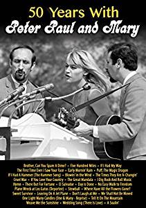 Peter, Paul and Mary – 50 Years with Peter, Paul and Mary