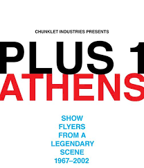 Plus 1: Athens—Show Flyers From a Legendary Scene 1967-2002