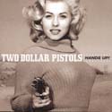 Two Dollar Pistols