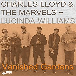 Charles Lloyd & The Marvels + Lucinda Williams