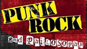 Punk Rock and Philosophy