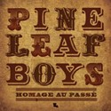 Pine Leaf Boys