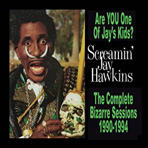 Screamin’ Jay Hawkins