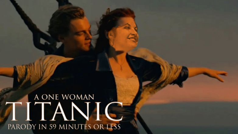 A One Woman Titanic Parody in 59 Minutes or Less
