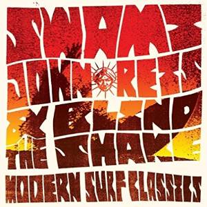 Swami John Reis & The Blind Shake