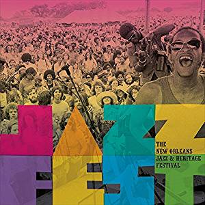 Jazz Fest: The New Orleans Jazz & Heritage Festival
