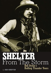 Shelter From The Storm: Bob Dylan's Rolling Thunder Years