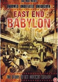 East End Babylon: The Story of the Cockney Rejects