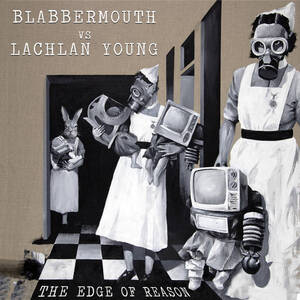 Blabbermouth vs. Lachlan Young