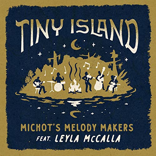 Michot’s Melody Makers feat. Leyla McCalla