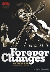 Forever Changes: Arthur Lee and the Book of Love