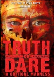 Truth or Dare: A Critical Madness