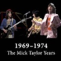 The Rolling Stones 1969 – 1974: The Mick Taylor Years