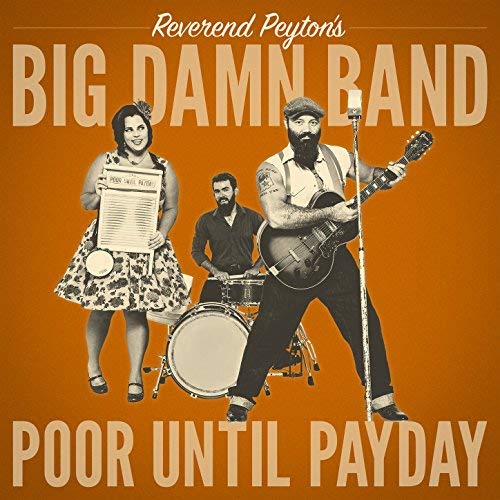 Reverend Peyton’s Big Damn Band