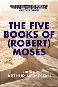 The Five Books of (Robert) Moses