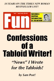 Confessions of A Tabloid Writer!