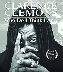 Clarence Clemons: Who Do I Think I Am?