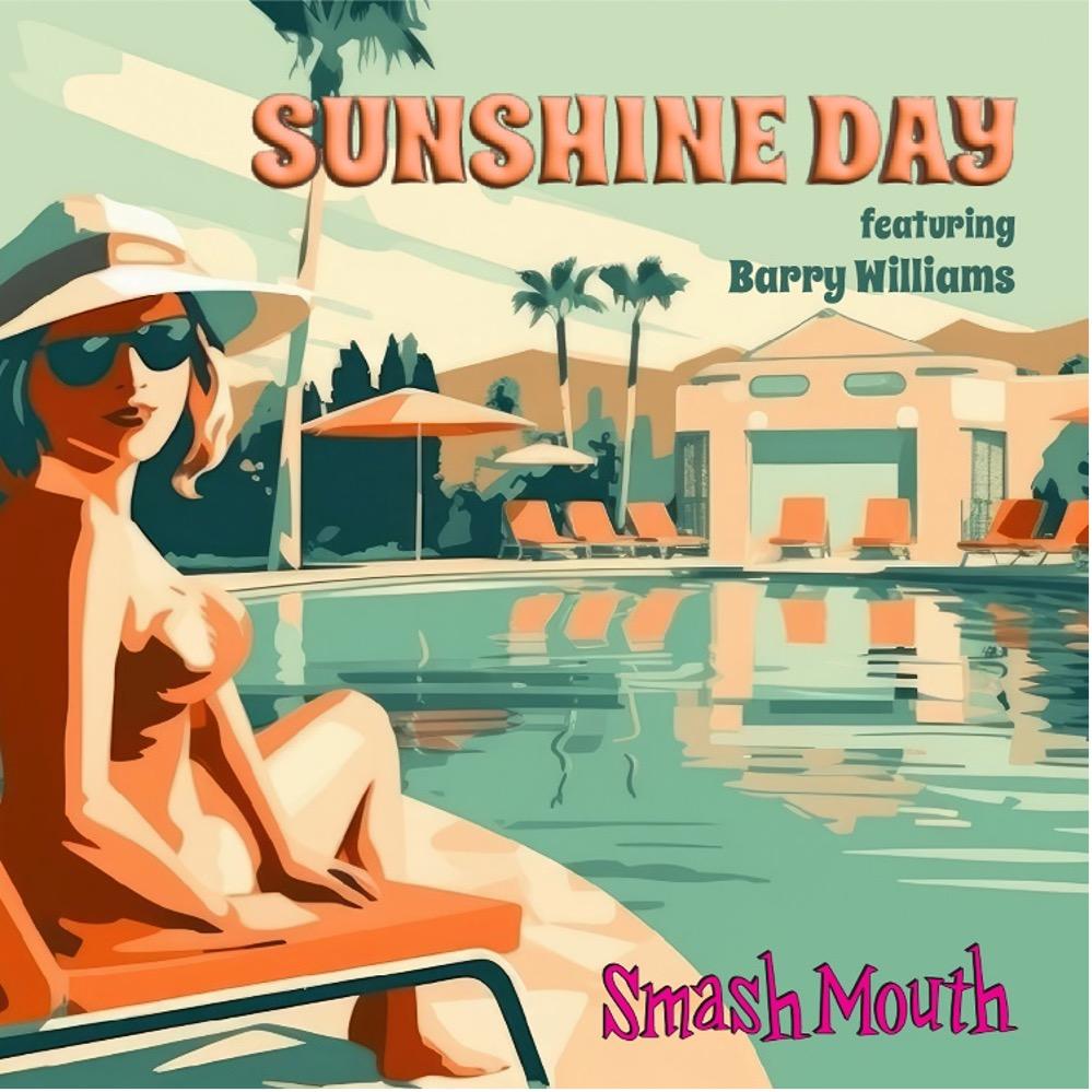 Smash Mouth featuring Barry Williams, “Sunshine Day”