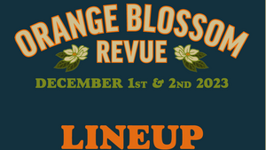 Orange Blossom Revue Artists Announced